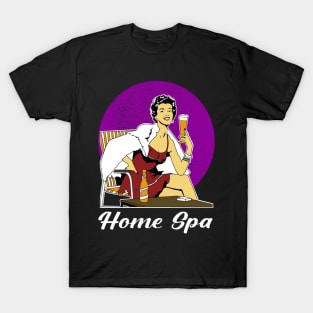 Home Spa, Beer, Day off, Strong woman, Pop art T-Shirt